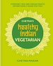 Télécharger le livre :  Chetna's Healthy Indian: Vegetarian
