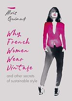 Télécharger le livre :  Why French Women Wear Vintage