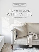 Télécharger le livre :  The White Company The Art of Living with White