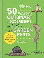 Télécharger le livre :  RHS 50 Ways to Outsmart a Squirrel & Other Garden Pests