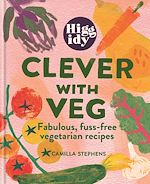 Télécharger le livre :  Higgidy Clever with Veg