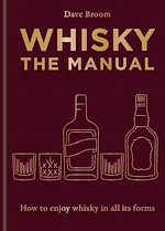 Télécharger le livre :  Whisky: The Manual
