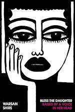 Télécharger le livre :  Bless the Daughter Raised by a Voice in Her Head