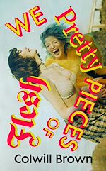 Download this eBook We Pretty Pieces of Flesh