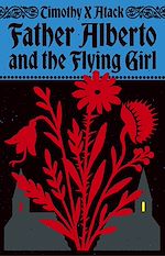 Download this eBook Father Alberto and the Flying Girl