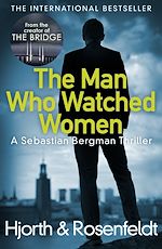 Télécharger le livre :  The Man Who Watched Women