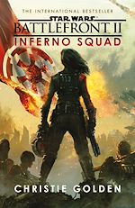 Télécharger le livre :  Star Wars: Battlefront II: Inferno Squad