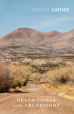 Télécharger le livre :  Death Comes for the Archbishop