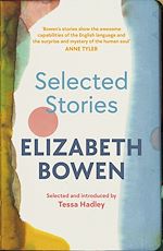 Télécharger le livre :  The Selected Stories of Elizabeth Bowen