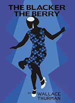 Télécharger le livre :  The Blacker the Berry
