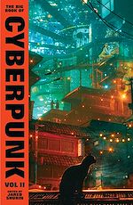 Télécharger le livre :  The Big Book of Cyberpunk Vol. 2