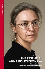 Download this eBook The Essential Anna Politkovskaya