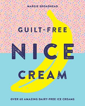 Download the eBook: Guilt-Free Nice Cream