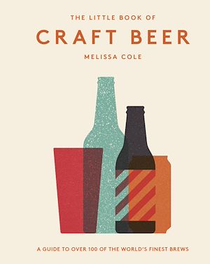 Téléchargez le livre :  The Little Book of Craft Beer