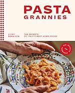 Download this eBook Pasta Grannies: The Official Cookbook