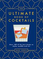 Télécharger le livre :  The Ultimate Book of Cocktails
