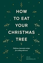 Télécharger le livre :  How to Eat Your Christmas Tree