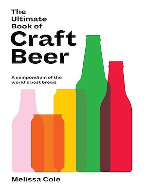 Téléchargez le livre :  The Ultimate Book of Craft Beer