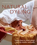 Télécharger le livre :  Natural Dyeing