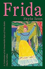 Télécharger le livre :  Frida: Style Icon