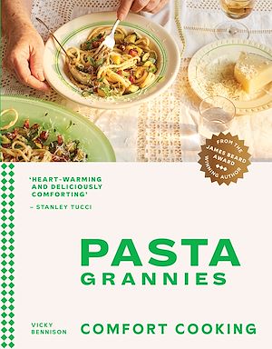 Download the eBook: Pasta Grannies: Comfort Cooking