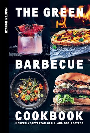 Téléchargez le livre :  The Green Barbecue Cookbook
