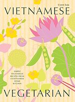 Télécharger le livre :  Vietnamese Vegetarian