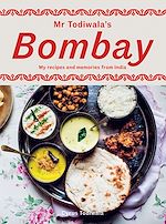 Télécharger le livre :  Mr Todiwala's Bombay