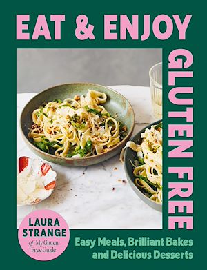 Download the eBook: Eat and Enjoy Gluten Free