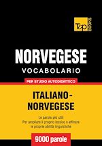 Télécharger le livre :  Vocabolario Italiano-Norvegese per studio autodidattico - 9000 parole