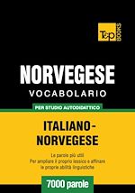Télécharger le livre :  Vocabolario Italiano-Norvegese per studio autodidattico - 7000 parole