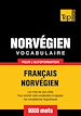 Télécharger le livre :  Vocabulaire Français - Norvégien pour l'autoformation - 9000 mots