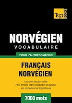 Télécharger le livre :  Vocabulaire Français - Norvégien pour l'autoformation - 7000 mots