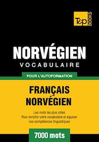 Télécharger le livre : Vocabulaire Français - Norvégien pour l'autoformation - 7000 mots