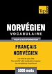 Télécharger le livre :  Vocabulaire Français - Norvégien pour l'autoformation - 5000 mots