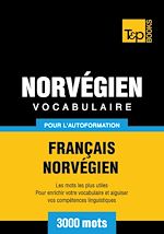 Télécharger le livre :  Vocabulaire Français - Norvégien pour l'autoformation - 3000 mots