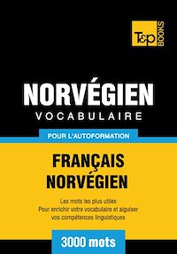 Télécharger le livre : Vocabulaire Français - Norvégien pour l'autoformation - 3000 mots