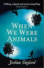 Télécharger le livre :  When We Were Animals