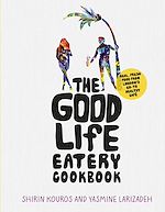 Télécharger le livre :  The Good Life Eatery Cookbook