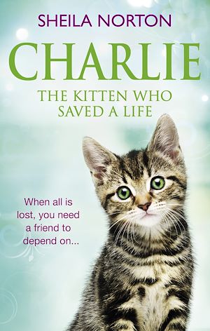 Téléchargez le livre :  Charlie the Kitten Who Saved A Life