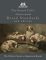 Télécharger le livre :  The Kennel Club's Illustrated Breed Standards: The Official Guide to Registered Breeds
