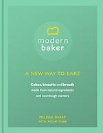 Télécharger le livre :  Modern Baker: A New Way To Bake