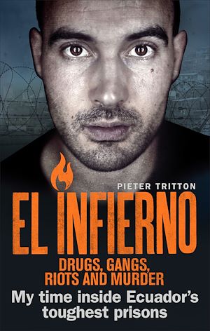 Download the eBook: El Infierno: Drugs, Gangs, Riots and Murder