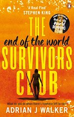 Télécharger le livre :  The End of the World Survivors Club