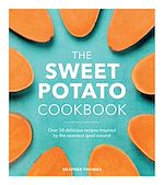 Télécharger le livre :  The Sweet Potato Cookbook