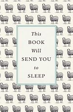 Télécharger le livre :  This Book Will Send You to Sleep