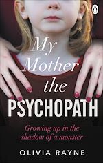 Télécharger le livre :  My Mother, the Psychopath