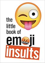 Télécharger le livre :  The Little Book of Emoji Insults