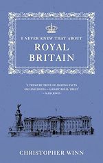 Download this eBook I Never Knew That About Royal Britain