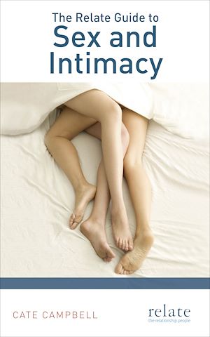 Téléchargez le livre :  The Relate Guide to Sex and Intimacy